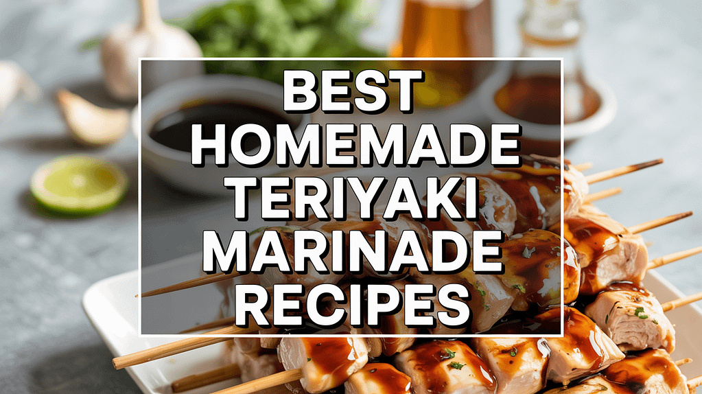 The Best Homemade Teriyaki Marinade Recipes Include Classic Ingredients